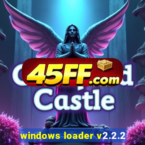 windows loader v2.2.2